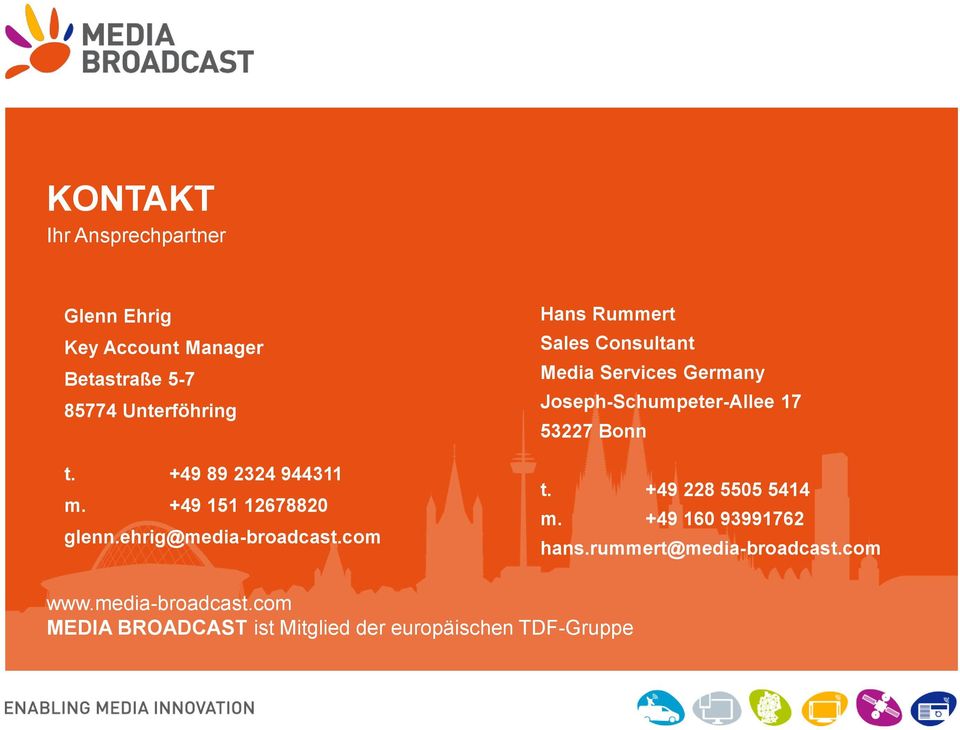 com Hans Rummert Sales Consultant Media Services Germany Joseph-Schumpeter-Allee 17 53227 Bonn t.