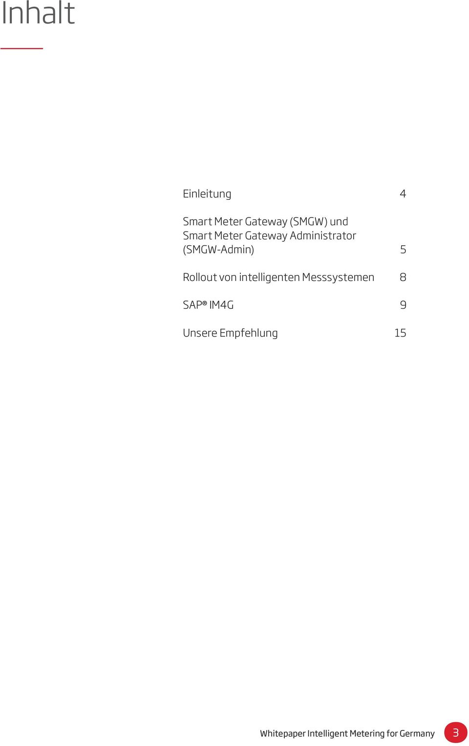 Rollout von intelligenten Messsystemen 8 SAP IM4G 9