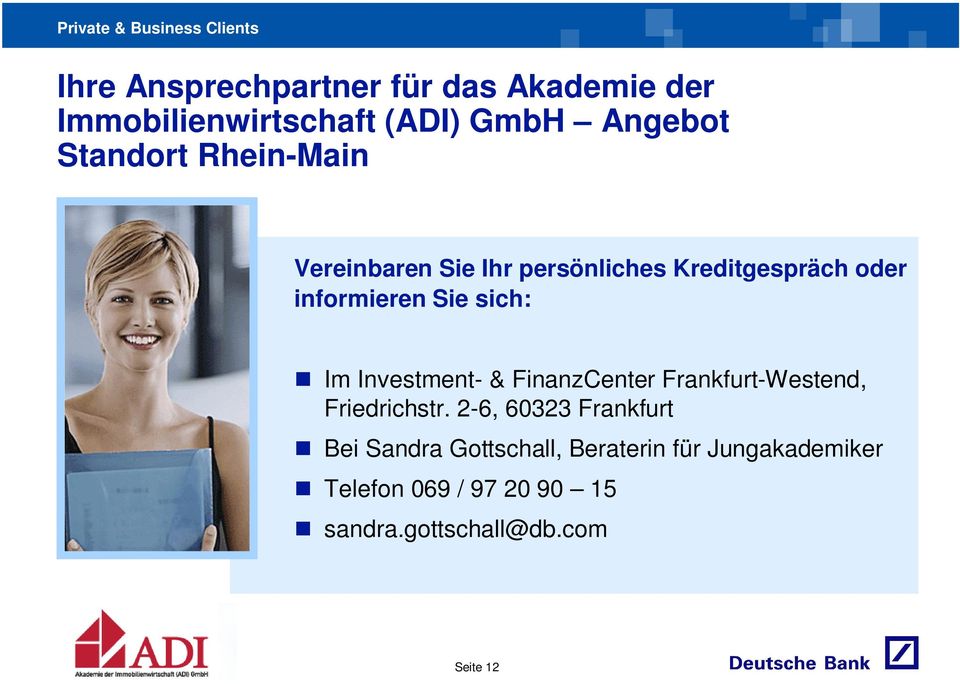 Investment- & FinanzCenter Frankfurt-Westend, Friedrichstr.