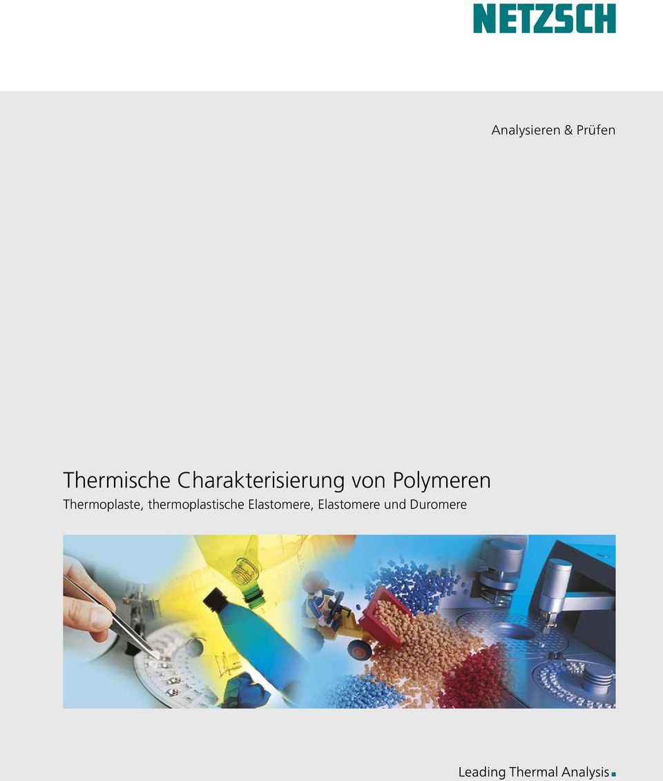 Analysieren & Prüfen. Thermische Charakterisierung von Polymeren