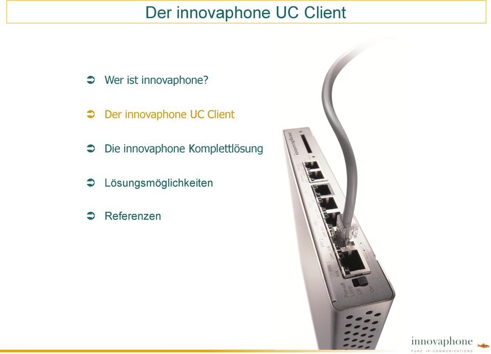 Der innovaphone UC Client Die