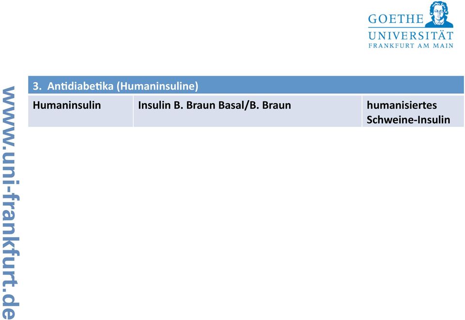 Humaninsulin Insulin B.