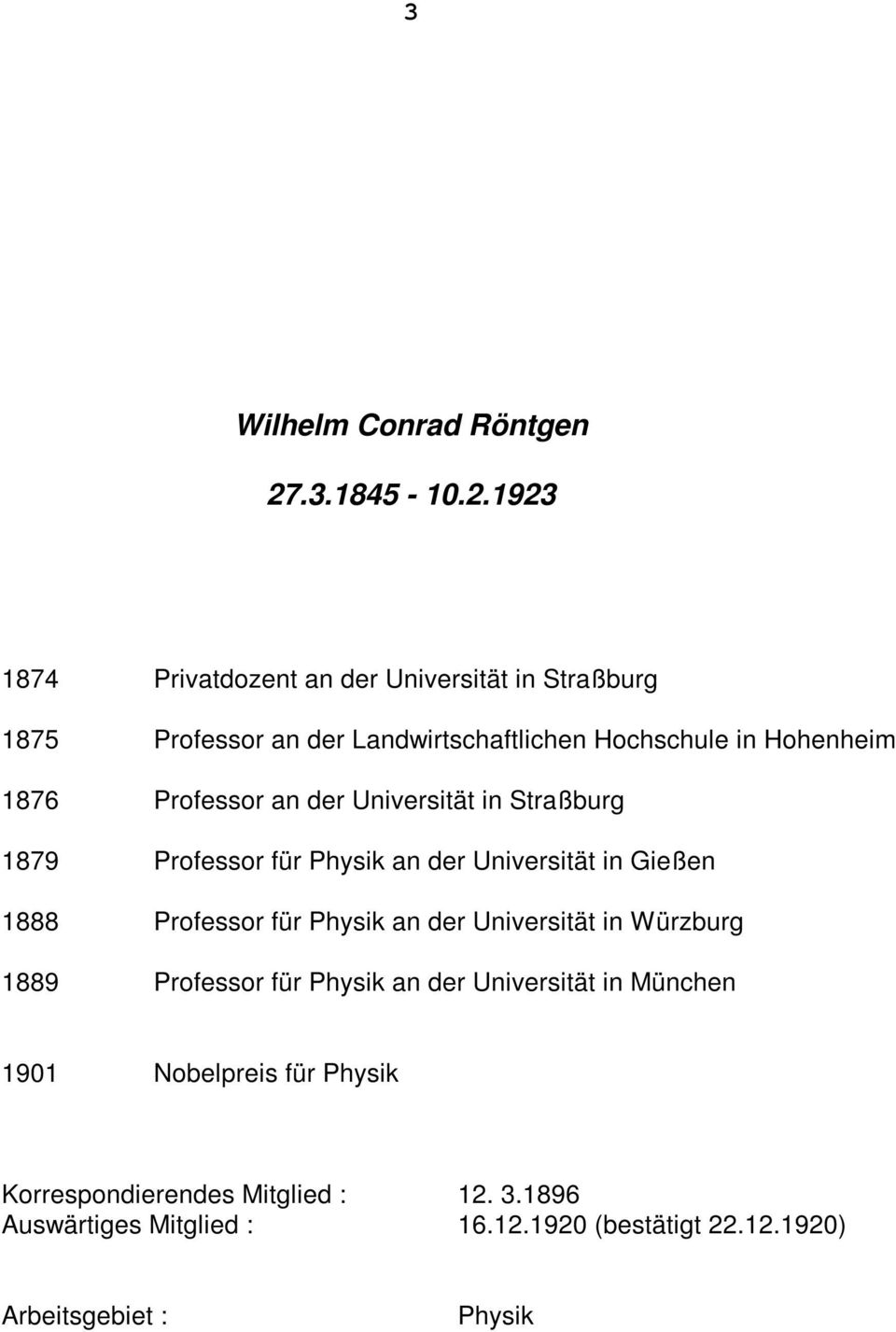1923 1874 Privatdozent an der Universität in Straßburg 1875 Professor an der Landwirtschaftlichen Hochschule in Hohenheim 1876