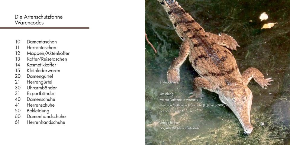50 Bekleidung 60 Damenhandschuhe 61 Herrenhandschuhe Bildnachweis: Umschlag: Anima (caiman) in Australia Photo