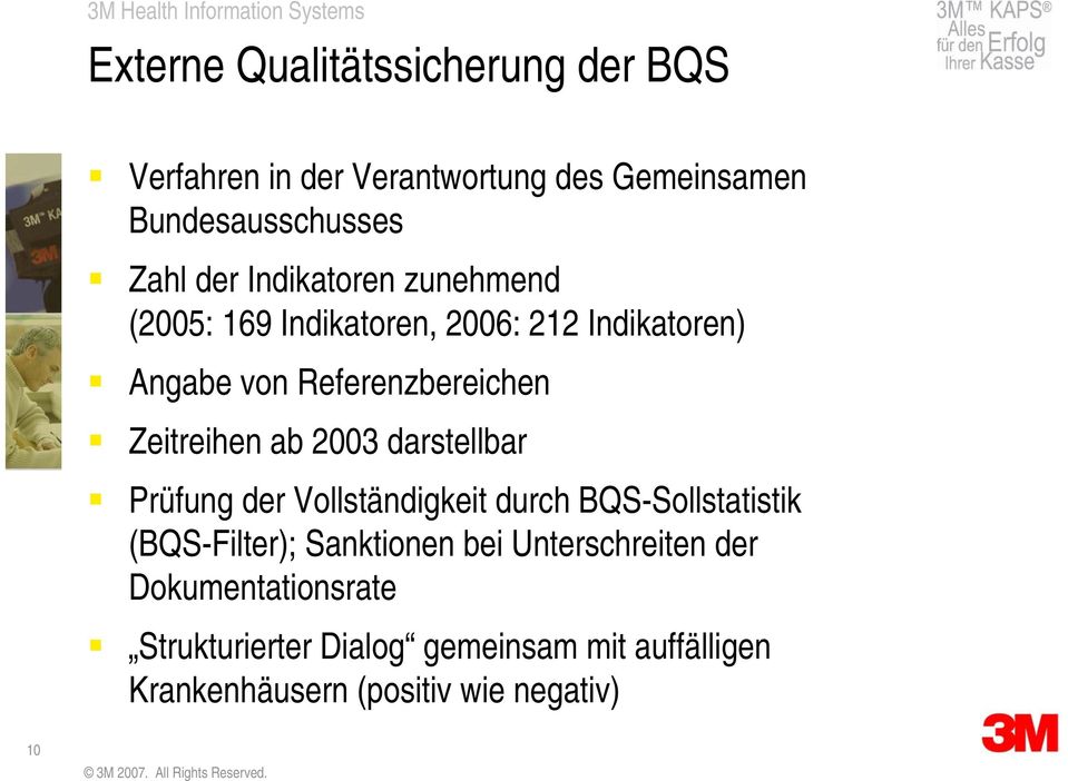 ab 2003 darstellbar Prüfung der Vollständigkeit durch BQS-Sollstatistik (BQS-Filter); Sanktionen bei