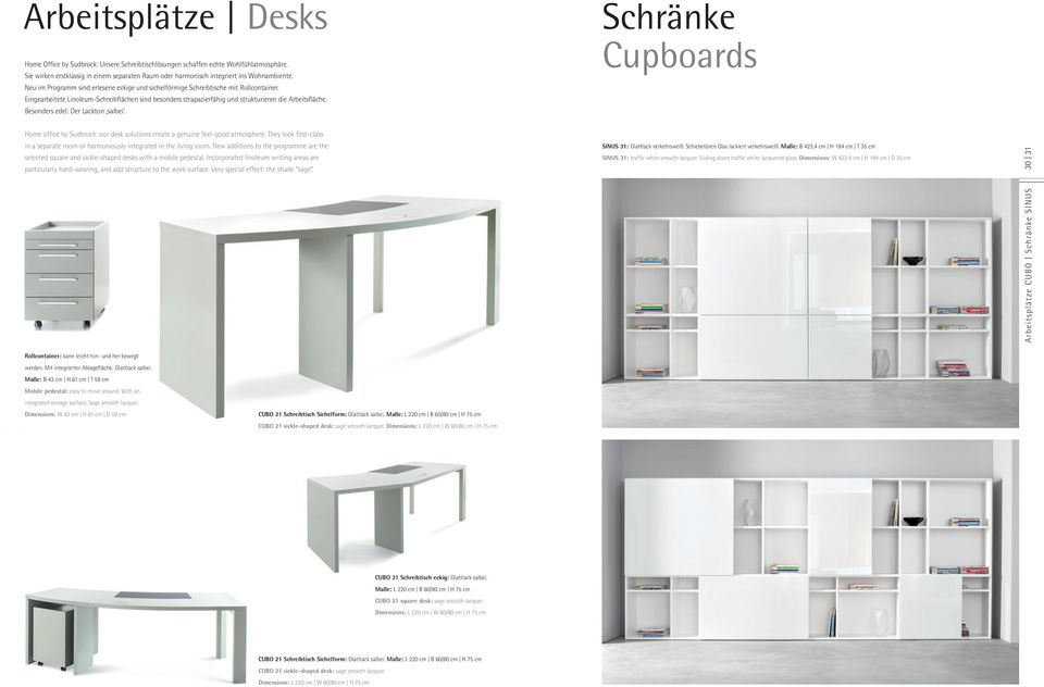 Besonders edel: Der Lackton salbei. Schränke Cupboards Home office by Sudbrock: our desk solutions create a genuine feel-good atmosphere.