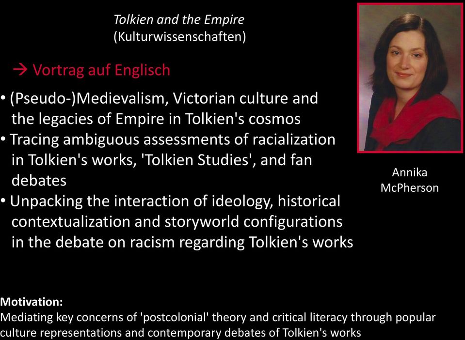 interaction of ideology, historical contextualization and storyworld configurations in the debate on racism regarding Tolkien's works Annika