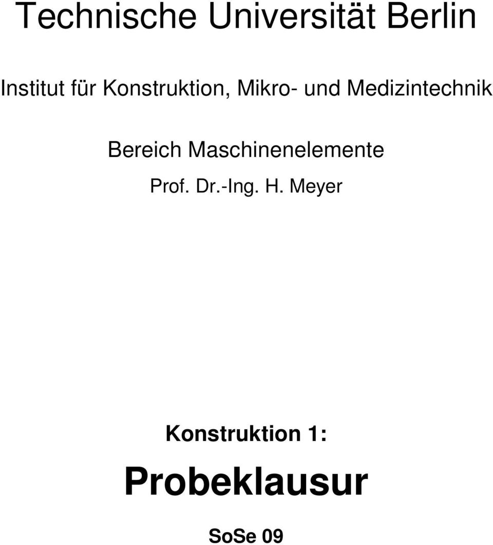 Bereich Maschinenelemente Prof. Dr.-Ing. H.