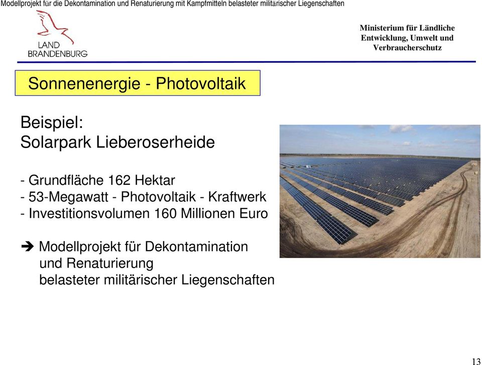 Lieberoserheide - Grundfläche 162 Hektar - 53-Megawatt - Photovoltaik - Kraftwerk -