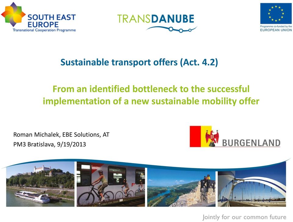 implementation of a new sustainable mobility offer