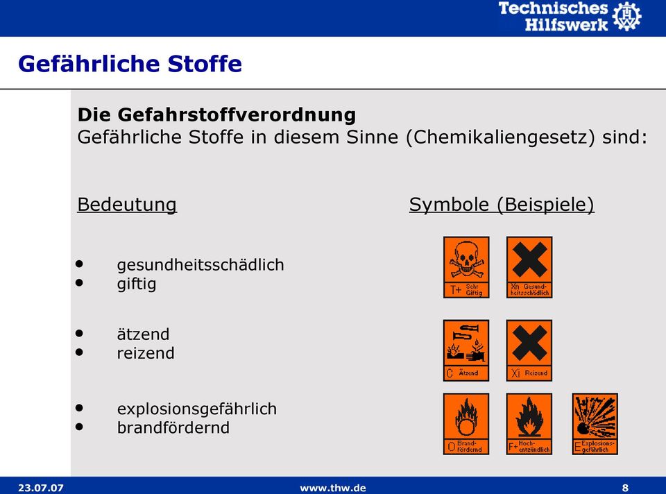 Symbole (Beispiele) gesundheitsschädlich giftig ätzend