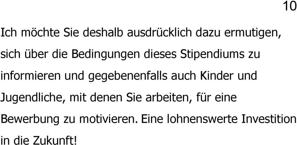 gegebenenfalls auch Kinder und Jugendliche, mit denen Sie