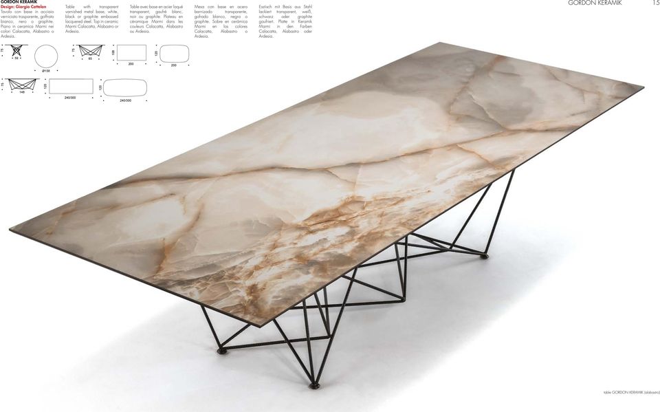 Table avec base en acier laqué transparent, gaufré blanc, noir ou graphite. Plateau en céramique Marmi dans les couleurs Calacatta, Alabastro ou Ardesia.