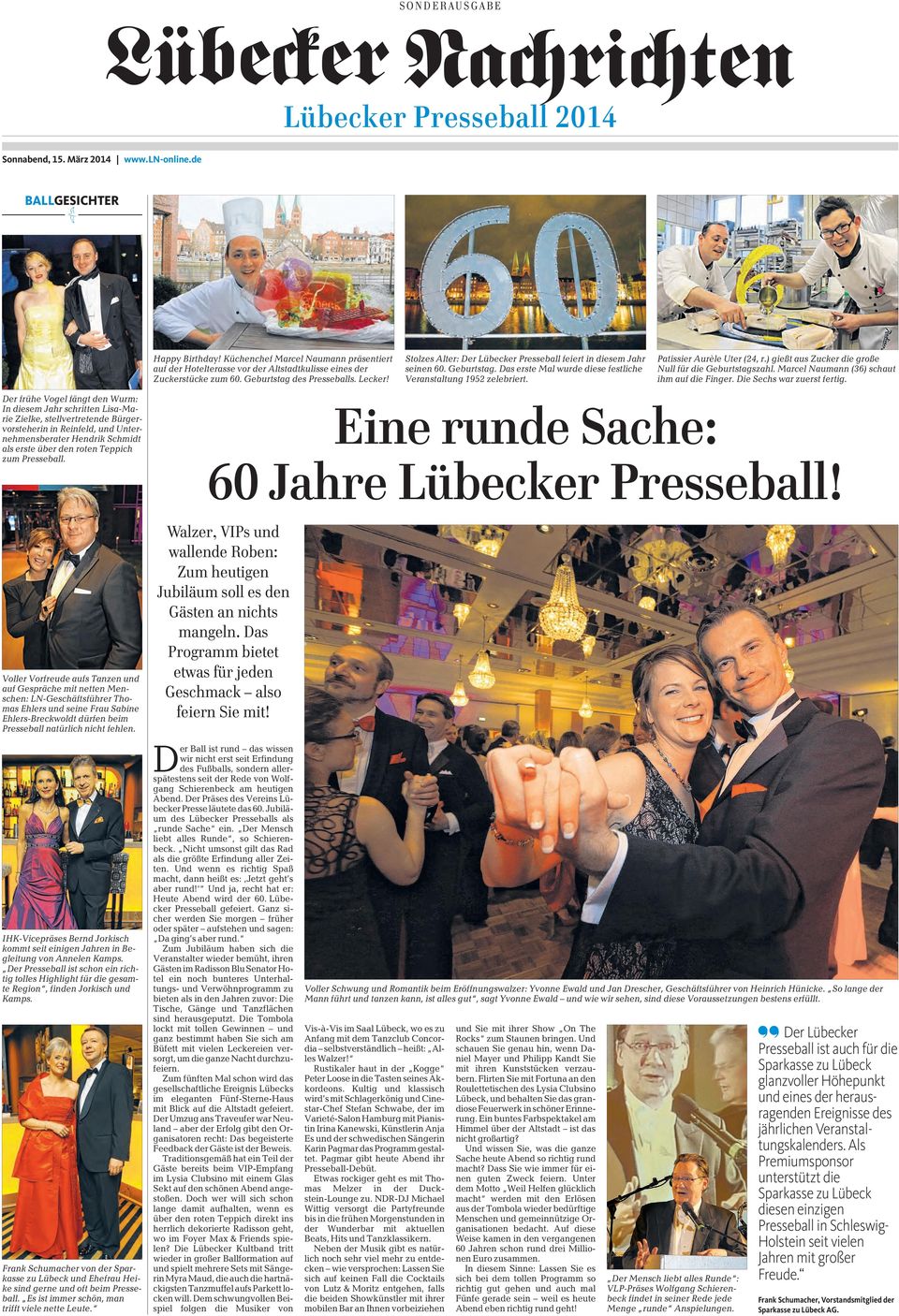 Stolzes Alter: Der Lübecker Presseball feiert in diesem Jahr seinen 60. Geburtstag. Das erste Mal wurde diese festliche Veranstaltung 1952 zelebriert. Patissier Aurèle Uter (24, r.