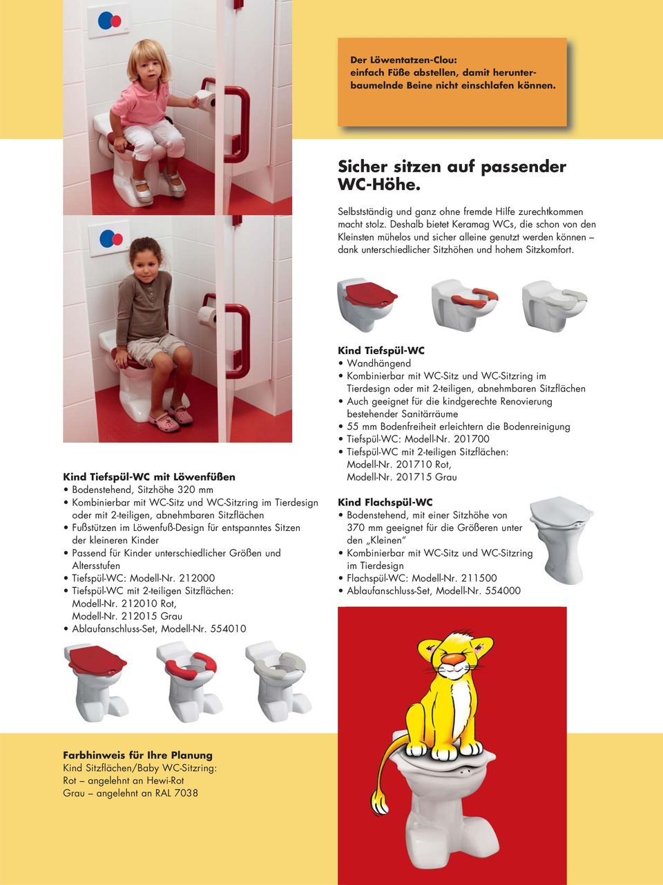 Deshalb bietet Keramag WCs, die schon von den Kleinsten mühelos und sicher alleine genutzt werden können dank unterschiedlicher Sitzhöhen und hohem Sitzkomfort.