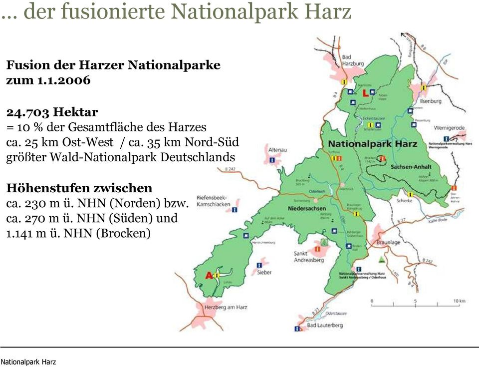35 km Nord-Süd größter Wald-Nationalpark Deutschlands Höhenstufen