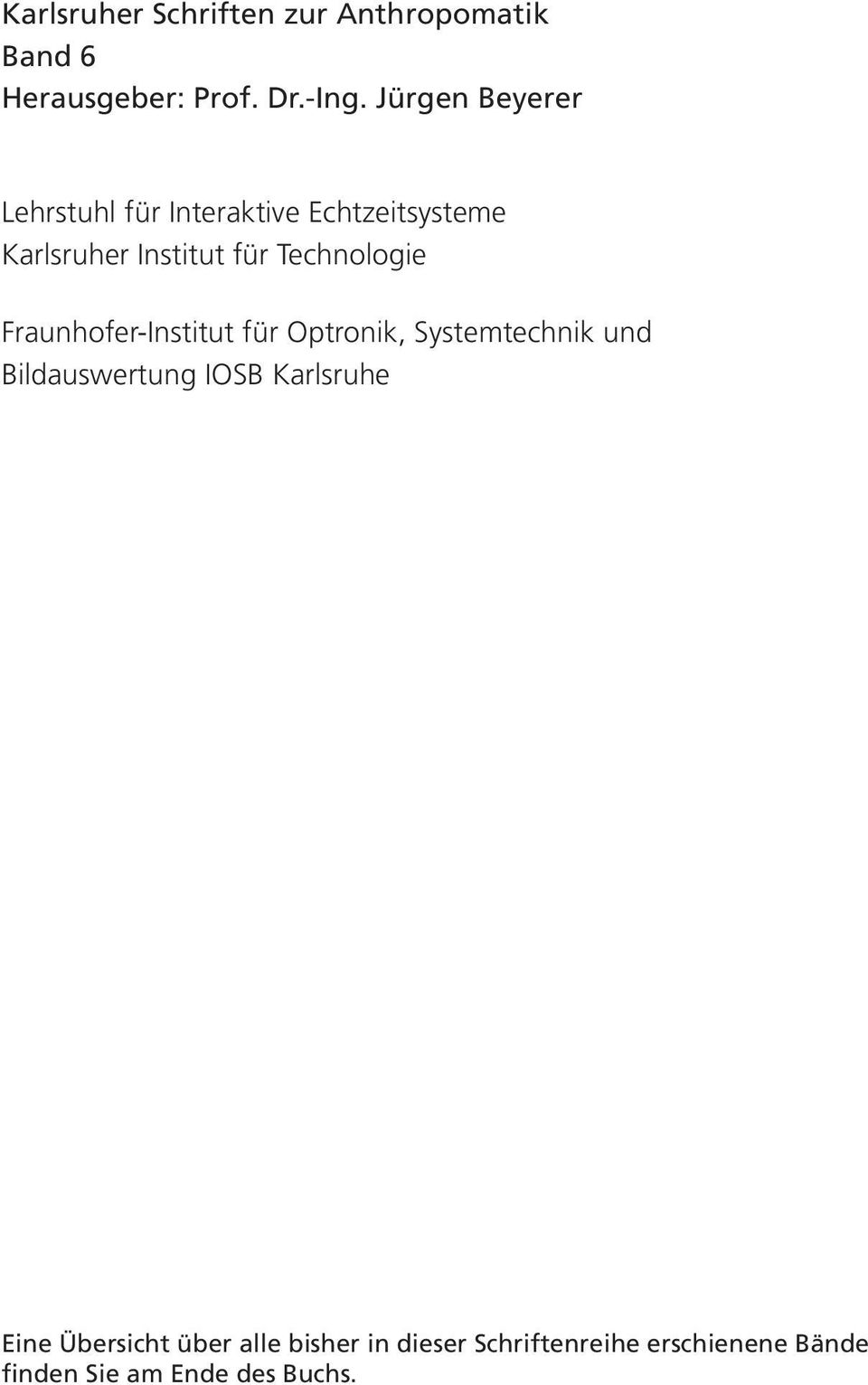 Technologie Fraunhofer-Institut für Optronik, Systemtechnik und Bildauswertung IOSB