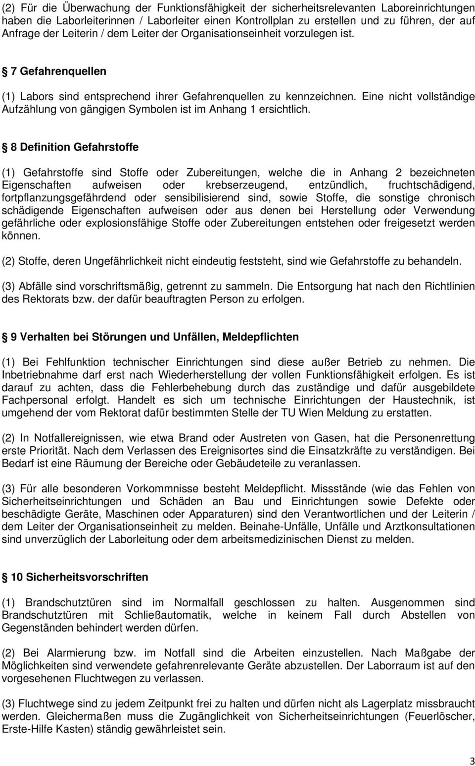 Eine nicht vollständige Aufzählung von gängigen Symbolen ist im Anhang 1 ersichtlich.