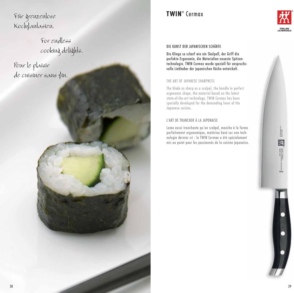 TWIN Cermax wurde speziell für anspruchsvolle Liebhaber der japanischen Küche entwickelt.