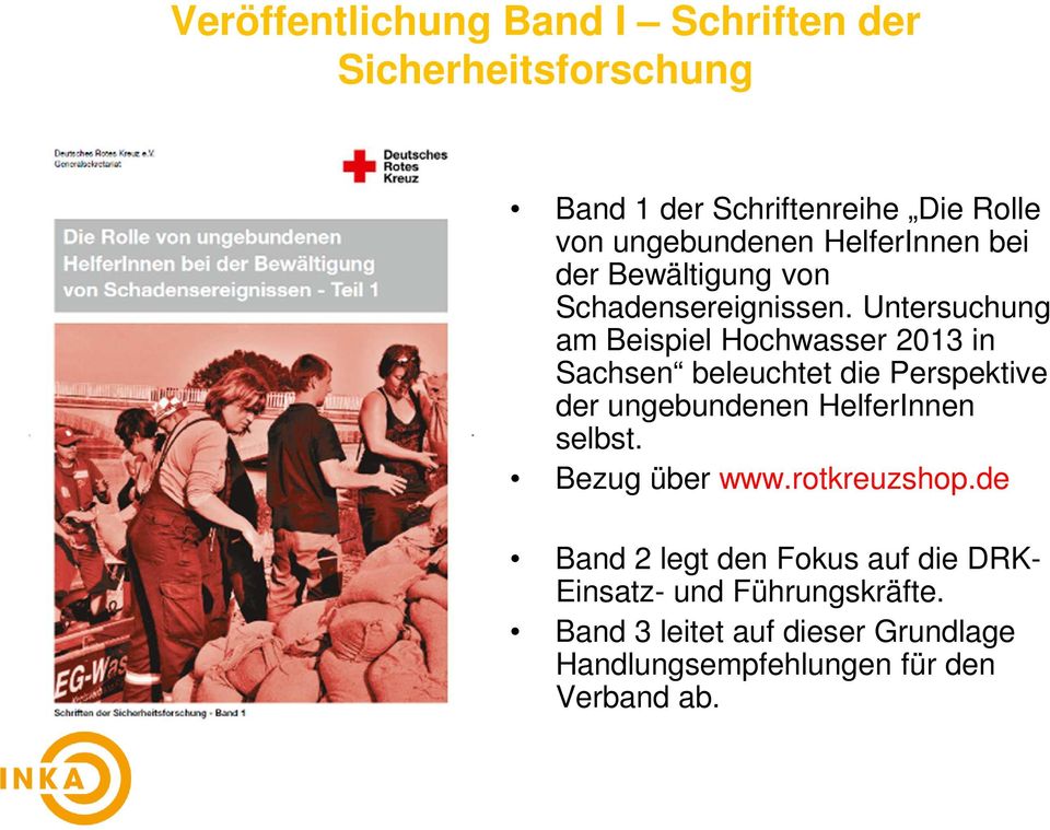 Untersuchung am Beispiel Hochwasser 2013 in Sachsen beleuchtet die Perspektive der ungebundenen HelferInnen