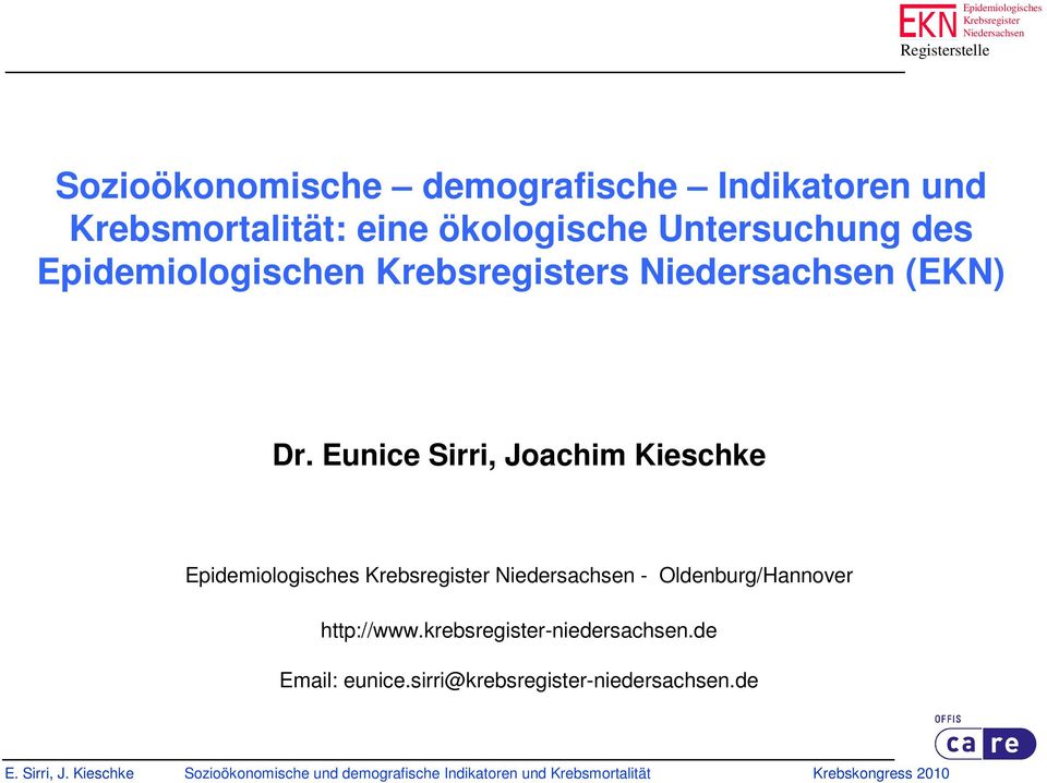 Eunice Sirri, Joachim Kieschke - Oldenburg/Hannover http://www.
