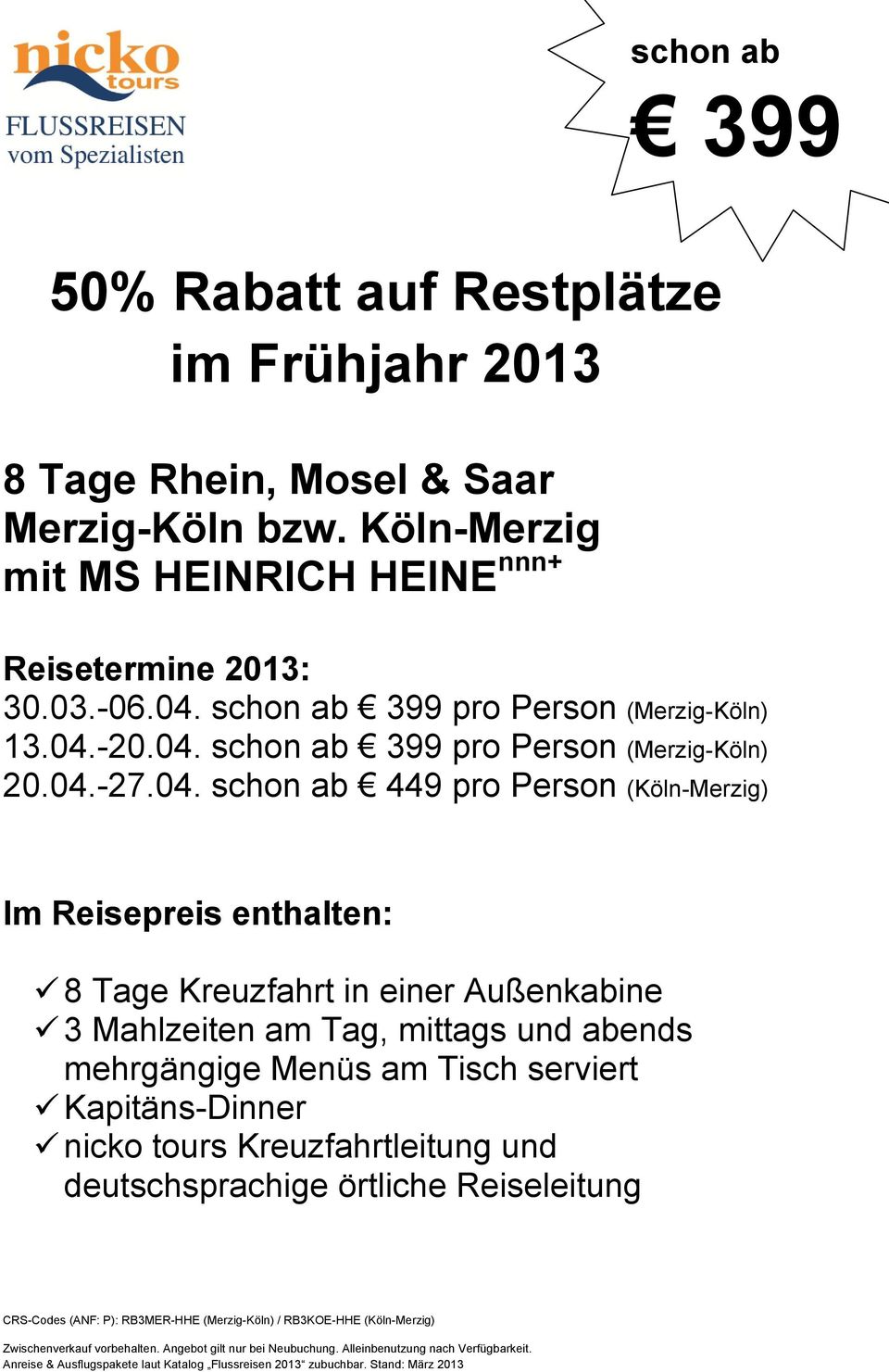 schon ab 399 pro Person (Merzig-Köln) 13.04.