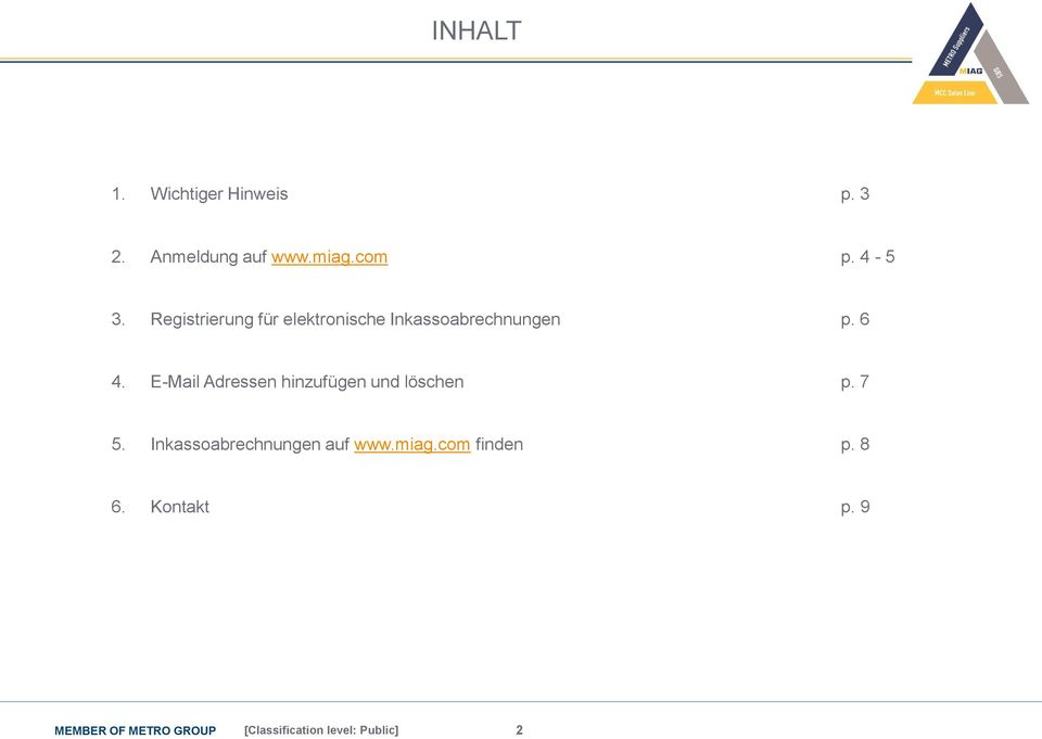 Registrierung für elektronische Inkassoabrechnungen p. 6 4.