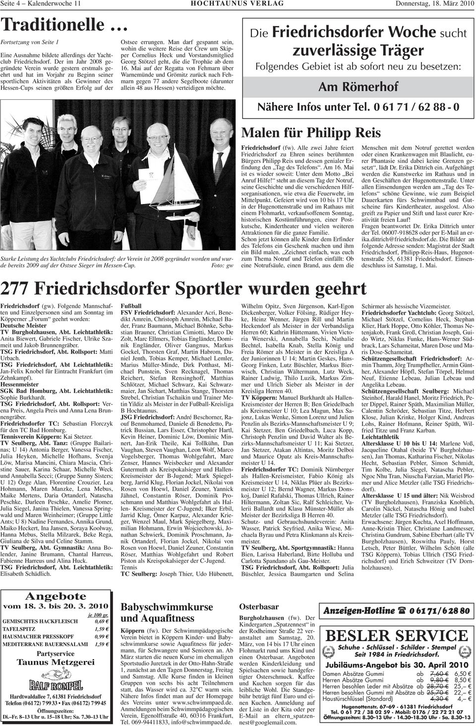 (gw). Folgende Mannschaften und inzelpersonen sind am Sonntag im Köpperner Forum geehrt worden: Deutsche Meister TV Burgholzhausen, Abt.