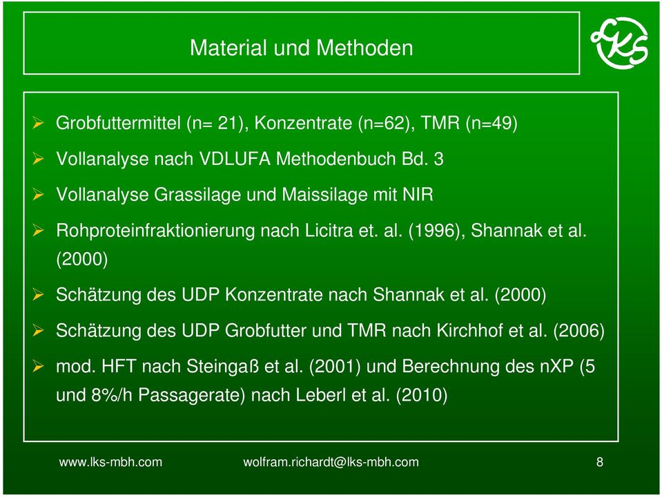 (2000) Schätzung des UDP Konzentrate nach Shannak et al. (2000) Schätzung des UDP Grobfutter und TMR nach Kirchhof et al.