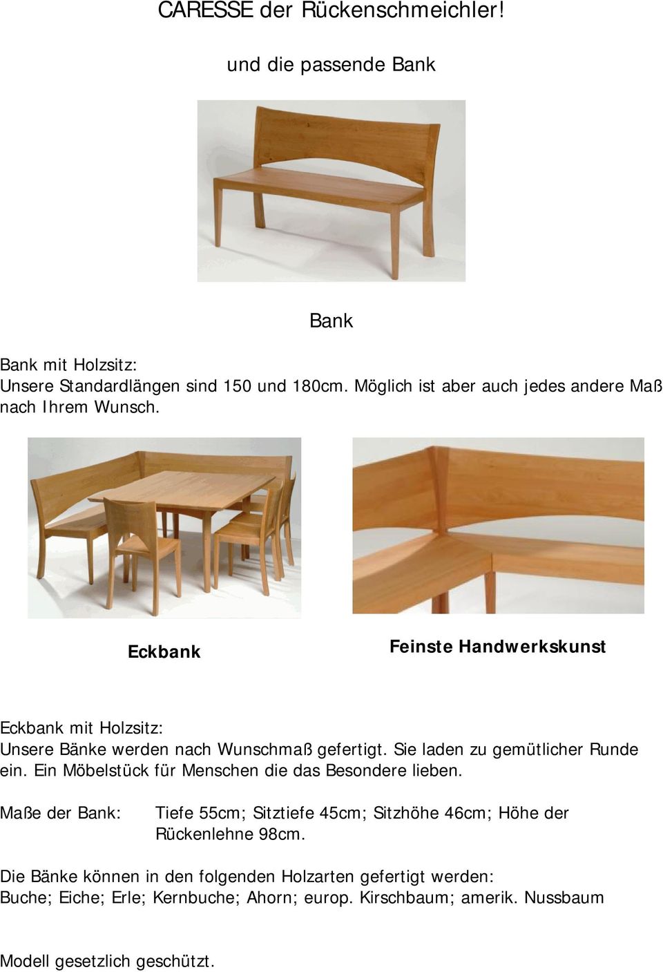 Eckbank Feinste Handwerkskunst Eckbank mit Holzsitz: Unsere Bänke werden nach Wunschmaß gefertigt.