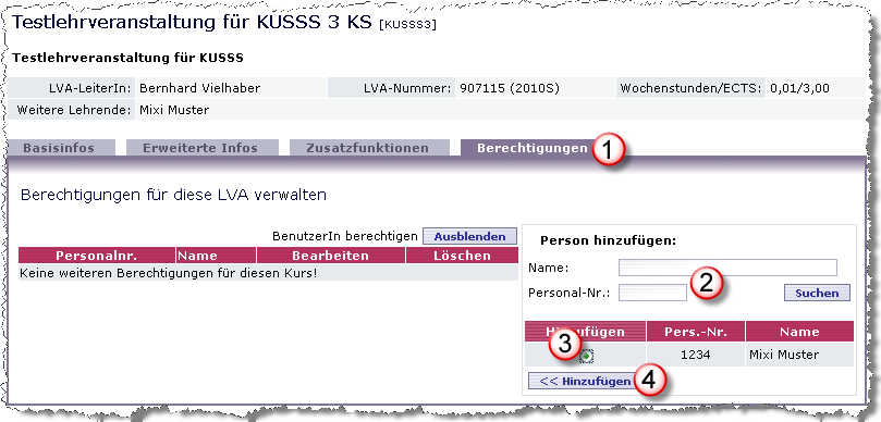 Abbildung 6: KUSSS - LVA-Übersicht Wechseln Sie nun zum Karteireiter Berechtigungen (Abbildung 7). Sie können die Person mit ihrem Namen oder der Personalnummer suchen.