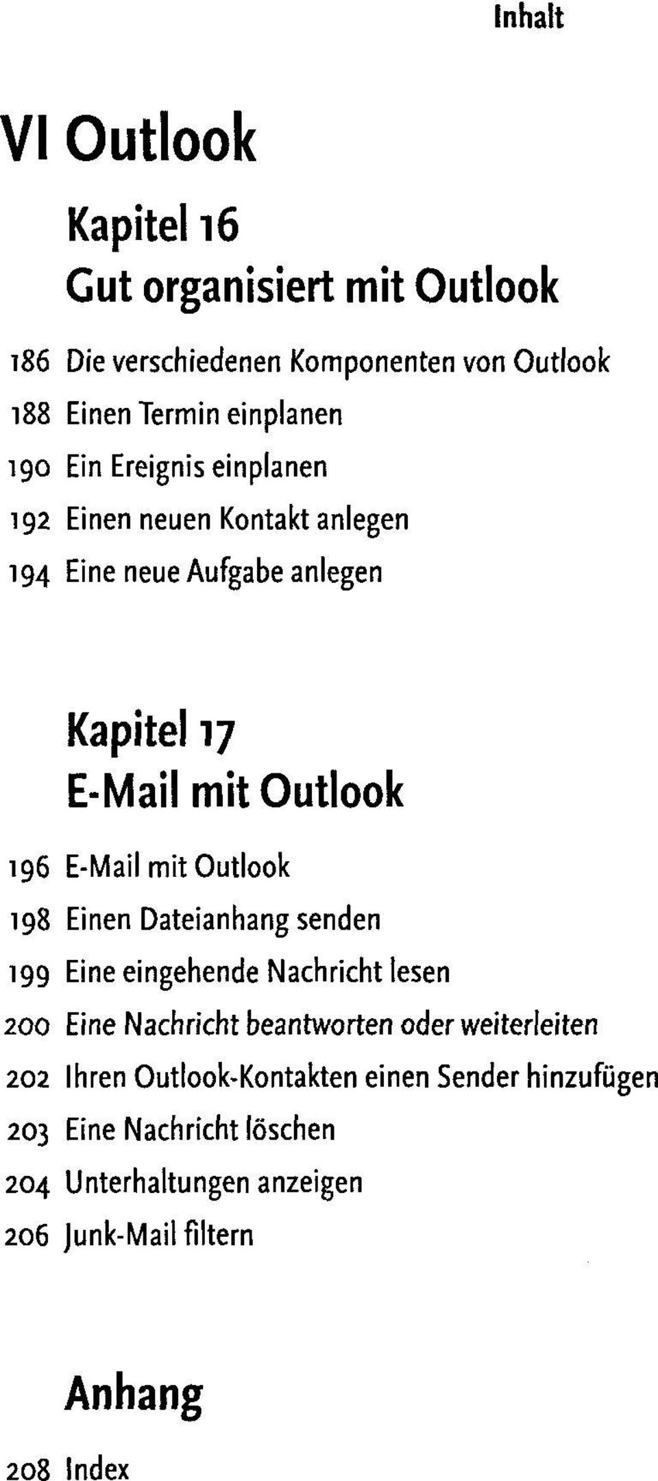 Outlook 198 Einen Dateianhang senden 199 Eine eingehende Nachricht lesen 200 Eine Nachricht beantworten oder weiterleiten 202