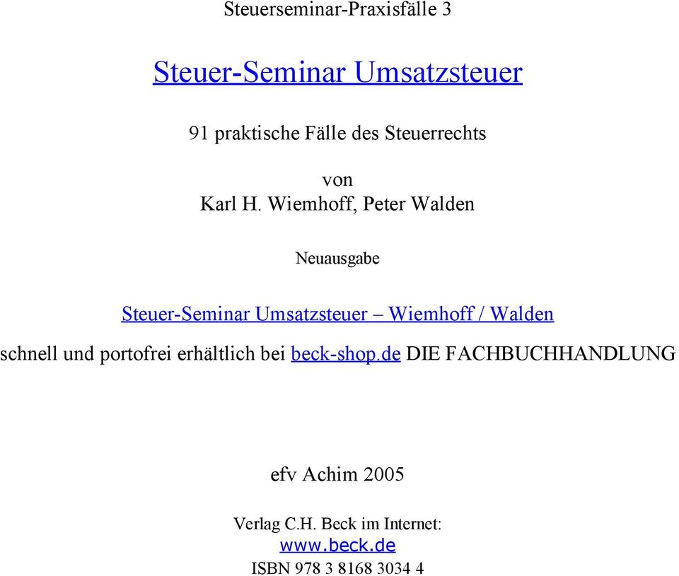 Wiemhoff, Peter Walden Neuausgabe Steuer-Seminar Umsatzsteuer Wiemhoff / Walden