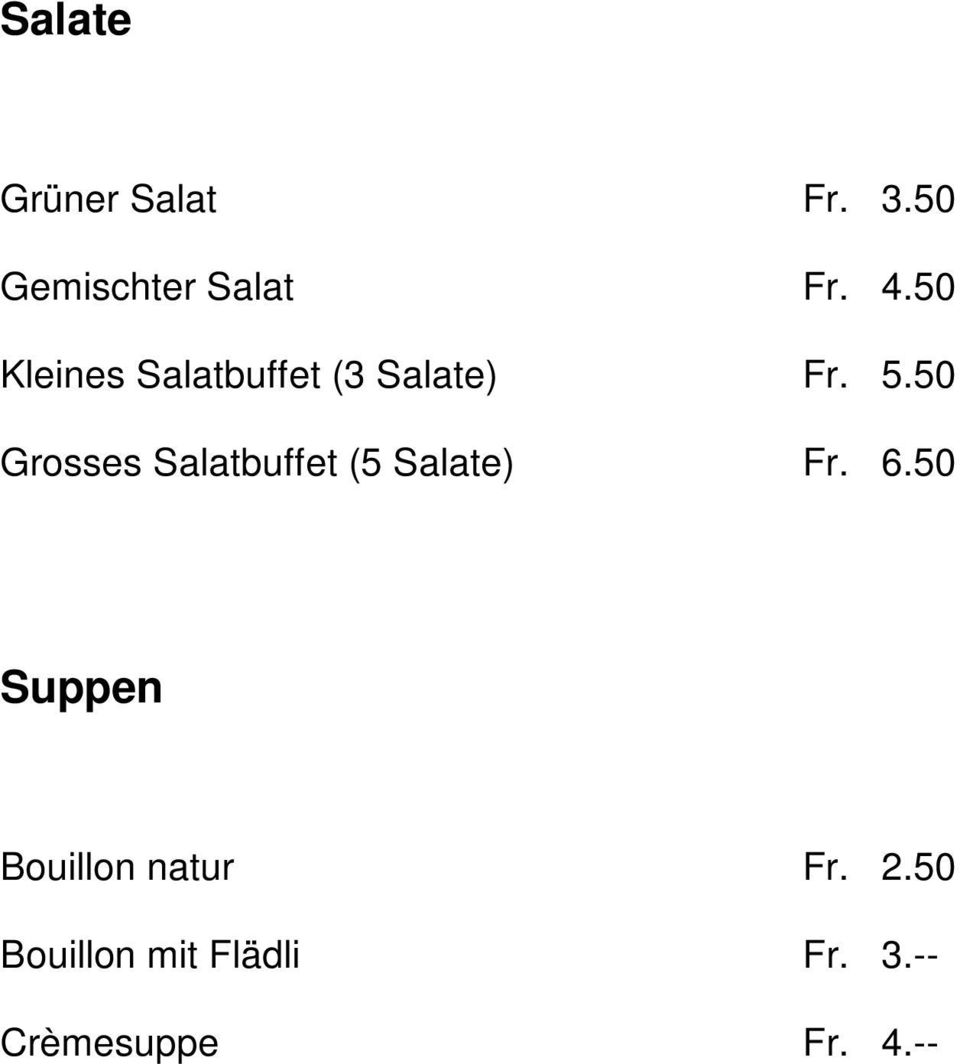50 Grosses Salatbuffet (5 Salate) Fr. 6.