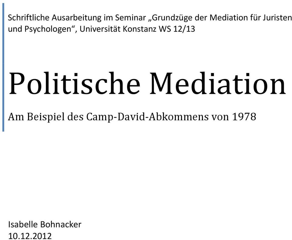 Konstanz WS 12/13 Politische Mediation Am Beispiel des