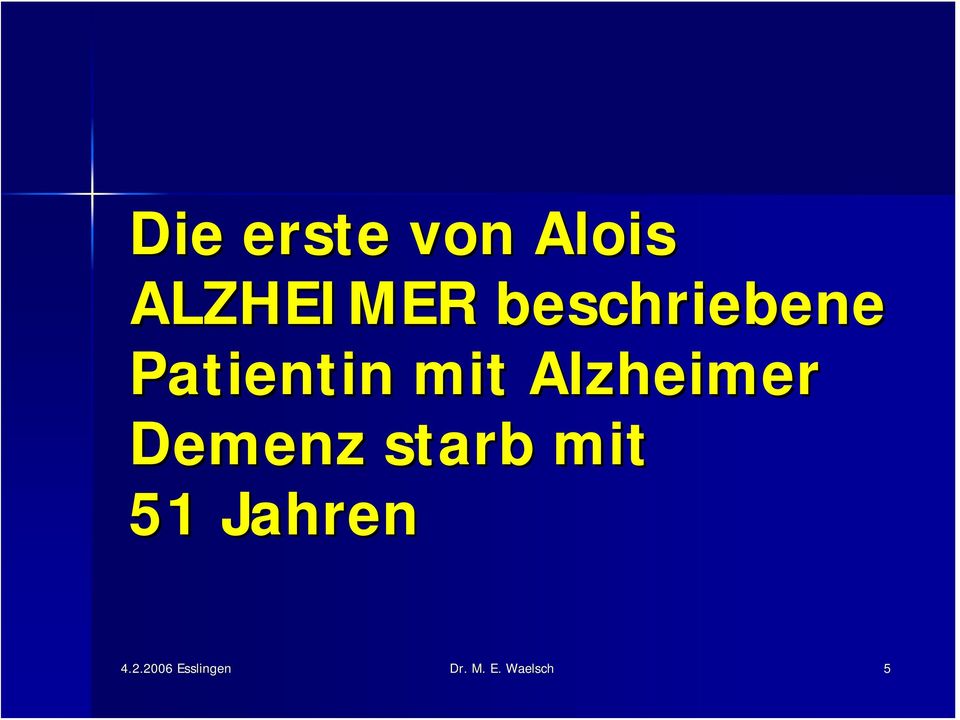 Alzheimer Demenz starb mit 51