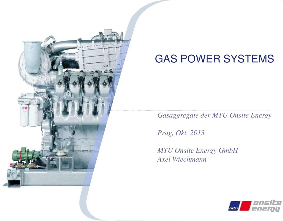 2013 MTU Onsite Energy GmbH Axel