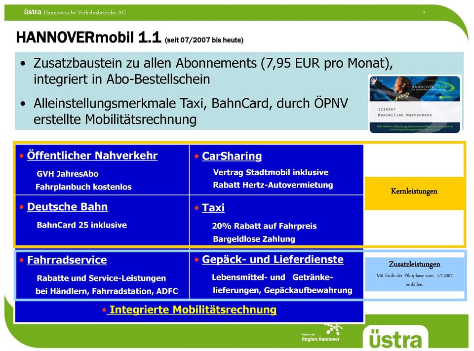 Mobilitätsrechnung Öffentlicher Nahverkehr GVH JahresAbo Fahrplanbuch kostenlos Deutsche Bahn BahnCard 25 inklusive CarSharing Taxi Vertrag Stadtmobil inklusive Rabatt