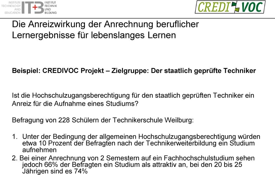 Befragung von 228 Schülern der Technikerschule Weilburg: 1.
