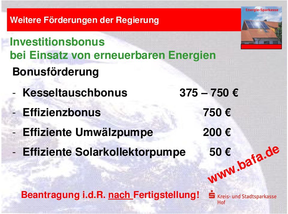 Bonusförderung - Kesseltauschbonus 375 750 - Effizienzbonus 750 - Effiziente