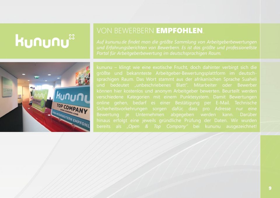 kununu klingt wie eine exotische Frucht, doch dahinter verbirgt sich die größte und bekannteste Arbeitgeber-Bewertungsplattform im deutschsprachigen Raum.