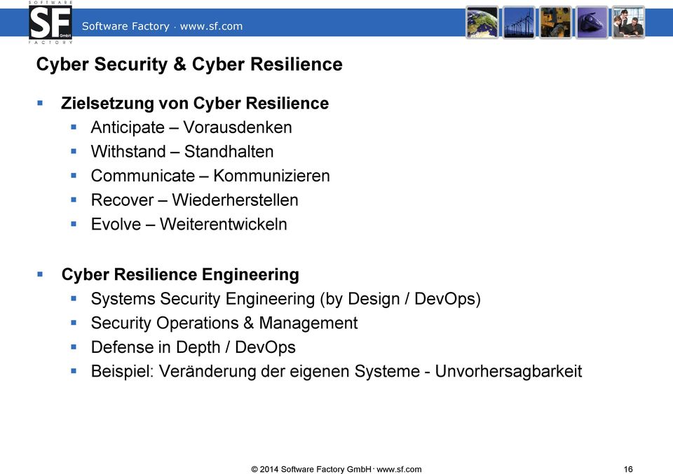 Engineering Systems Security Engineering (by Design / DevOps) Security Operations & Management Defense in
