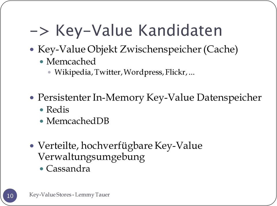 .. Persistenter In-Memory Key-Value Datenspeicher Redis