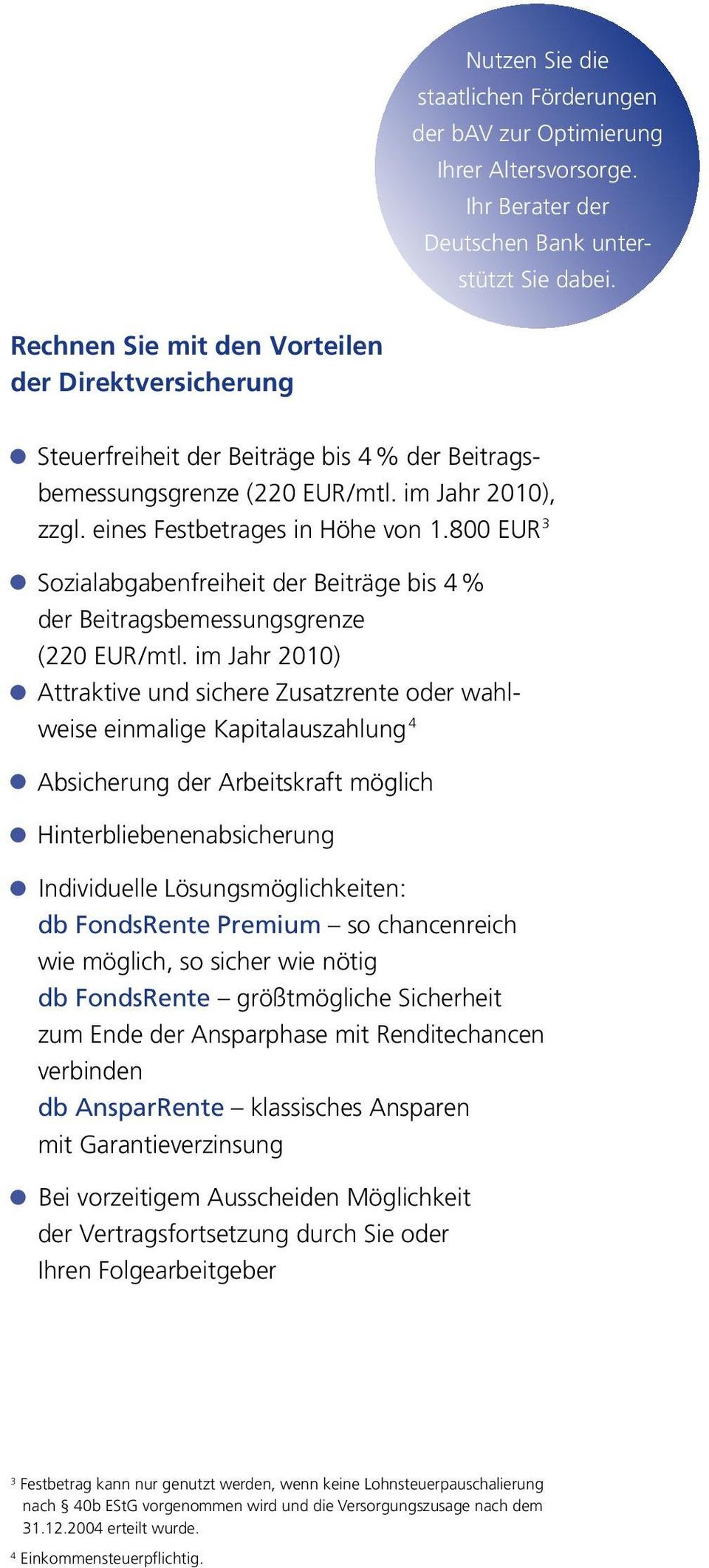 80 3 Sozialabgabenfreiheit der Beiträge bis 4 % der Beitragsbemessungsgrenze ( 22 / mtl.