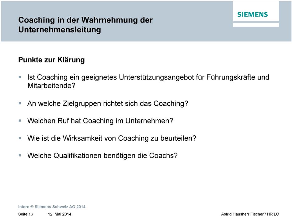 An welche Zielgruppen richtet sich das Coaching? Welchen Ruf hat Coaching im Unternehmen?