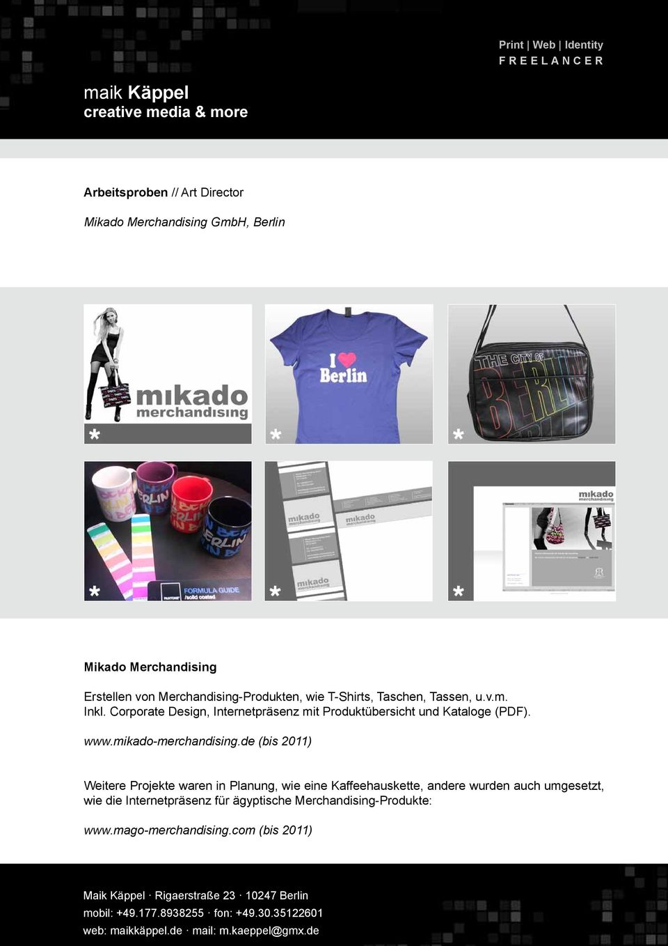 Corporate Design, Internetpräsenz mit Produktübersicht und Kataloge (PDF). www.mikado-merchandising.