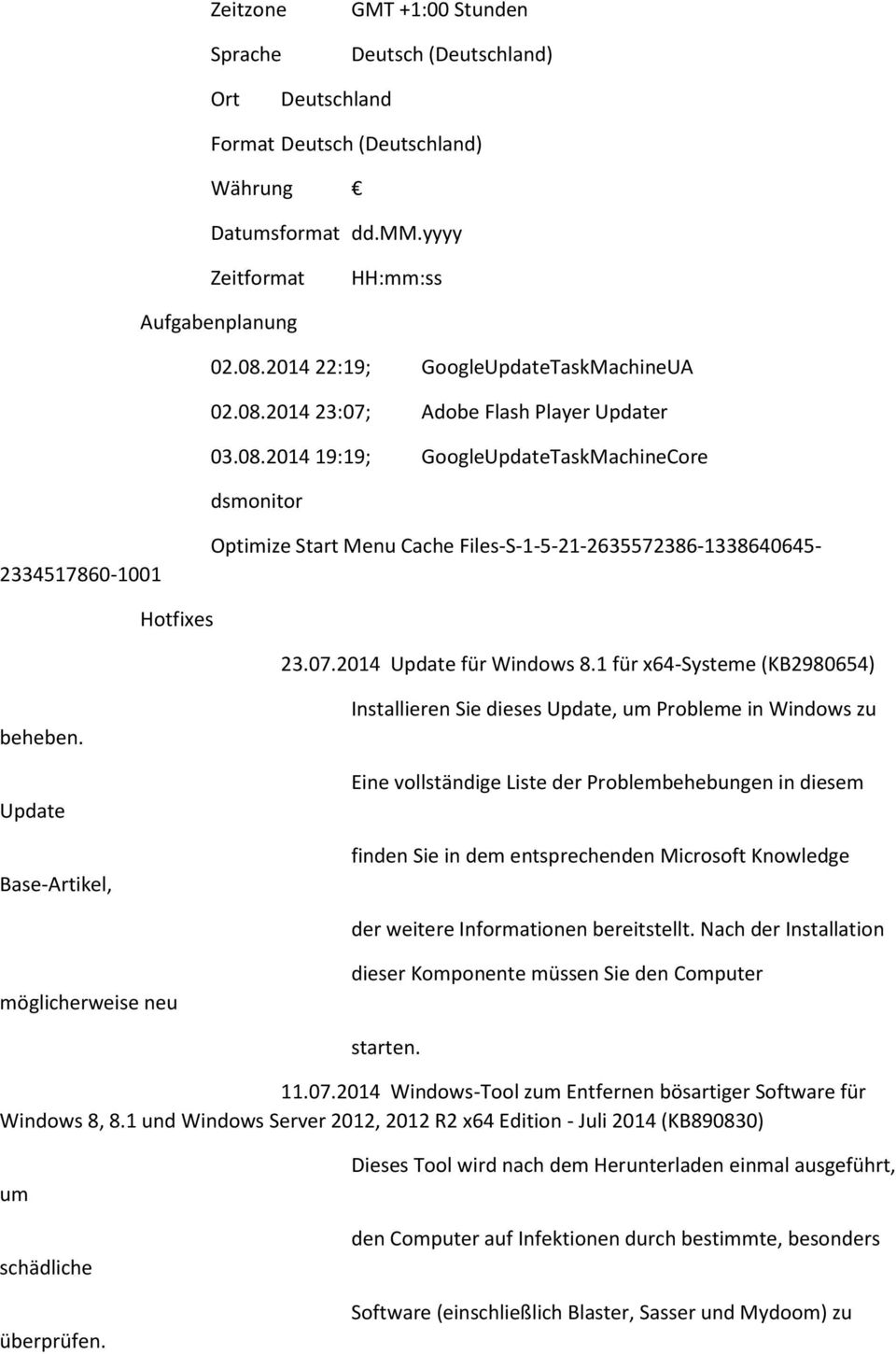 07.2014 Update für Windows 8.1 für x64-systeme (KB2980654) beheben.