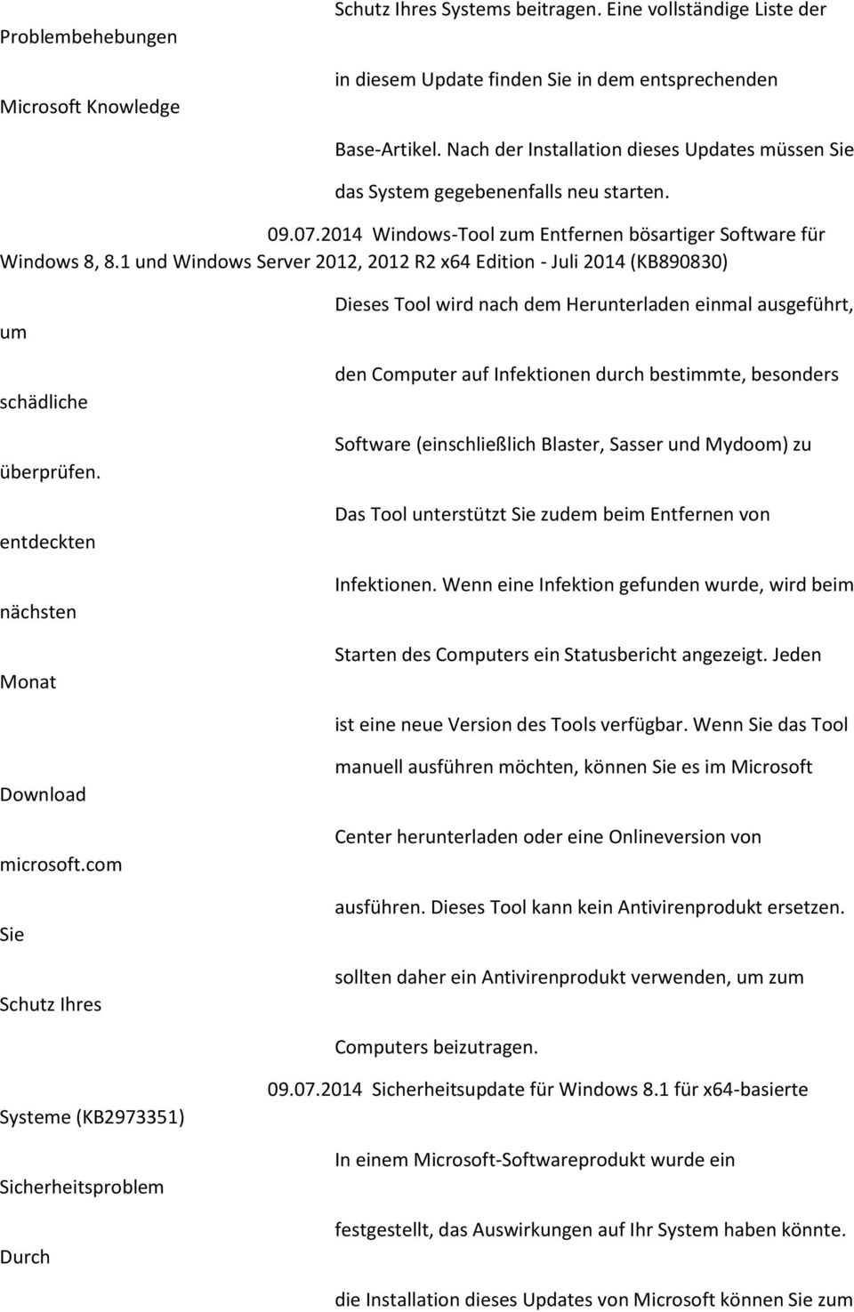 1 und Windows Server 2012, 2012 R2 x64 Edition - Juli 2014 (KB890830) um schädliche überprüfen.