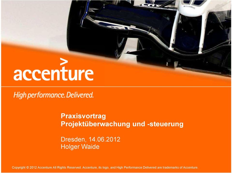 2012 Holger Waide Copyright 2012 Accenture All