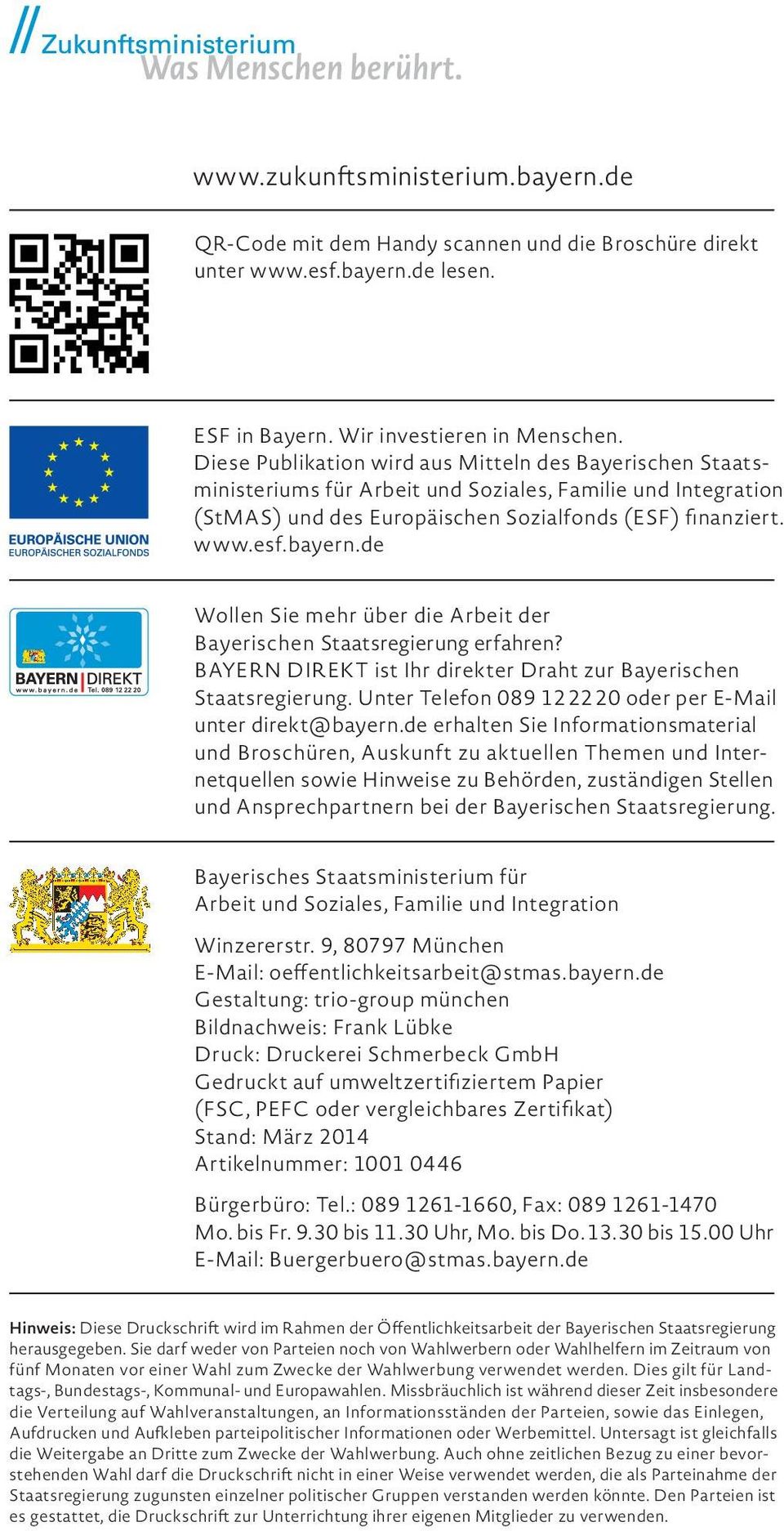 de Wollen Sie mehr über die Arbeit der Bayerischen Staatsregierung erfahren? BAYERN DIREKT ist Ihr direkter Draht zur Bayerischen Tel. 089 12 22 20 Staatsregierung.